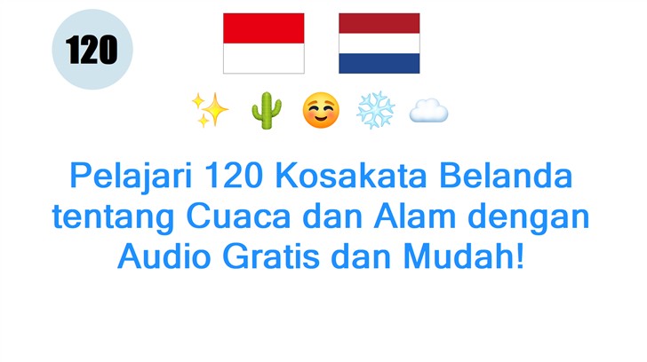 Pelajari 120 Kosakata Belanda tentang Cuaca dan Alam dengan Audio Gratis dan Mudah!